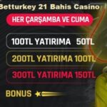 bet turkey 21 yeni giriş