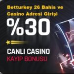 betturkey 26 güncel giriş