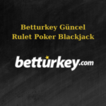 betturkey güncel