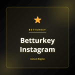 Sosyal medya yönetimi ve Betturkey Instagram dijital rehberi