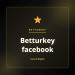 Betturkey facebook sosyal medya topluluğu ve güvenli paylaşım ortamı hakkında bilgi