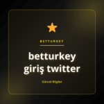 betturkey giriş twitter ile güvenli erişim rehberi görsel açıklaması