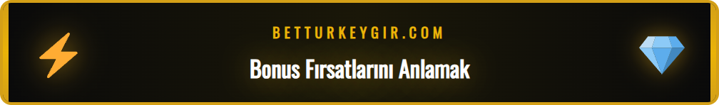 Betturkey güncel bonus tekliflerinin detaylı incelemesi.
