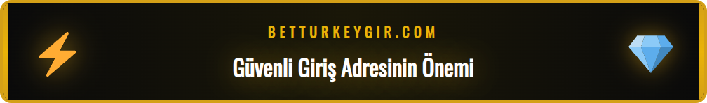 Betturkey güncel giriş adresi linkinin neden önemli olduğunu gösteren grafik