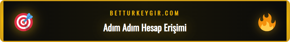 Betturkey hesabına giriş yapma adımlarını gösteren bir ekran görüntüsü