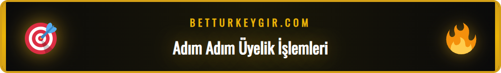 Betturkey giriş org sitesine üye olmak için gerekli adımları gösteren rehber.