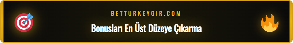 Betturkey bonus kodu ile kazancı maksimize etme stratejileri.