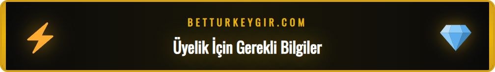 Betturkey üye olma süreci için gereken adımları gösteren infografik