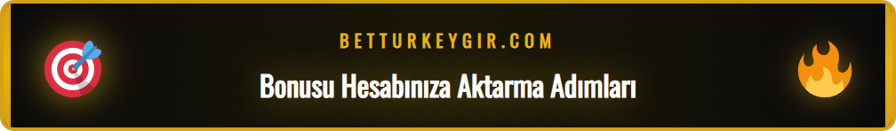 Betturkey deneme bonusunu hesabınıza nasıl ekleyeceğinize dair adımlar.